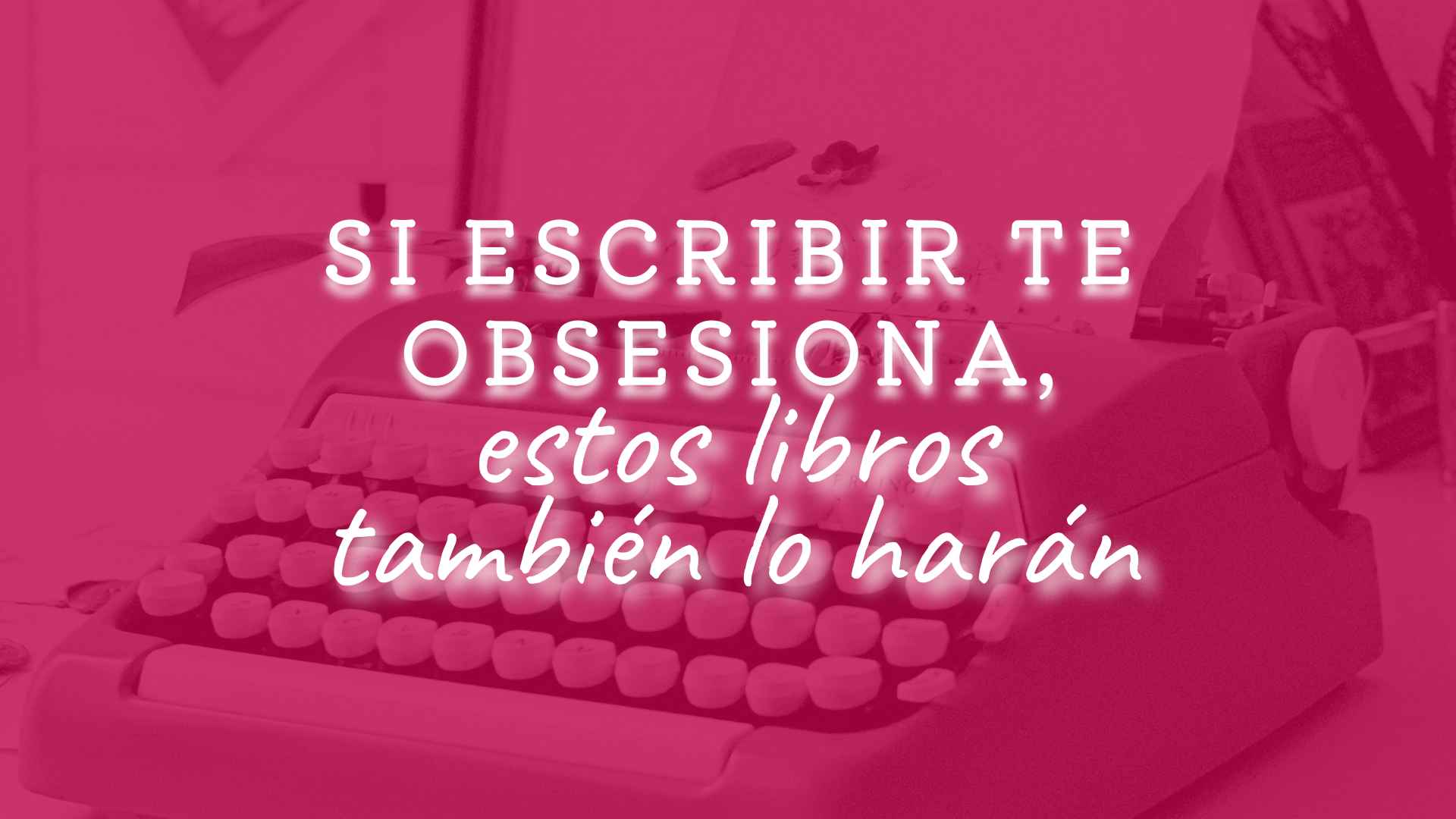 libros sobre escritores