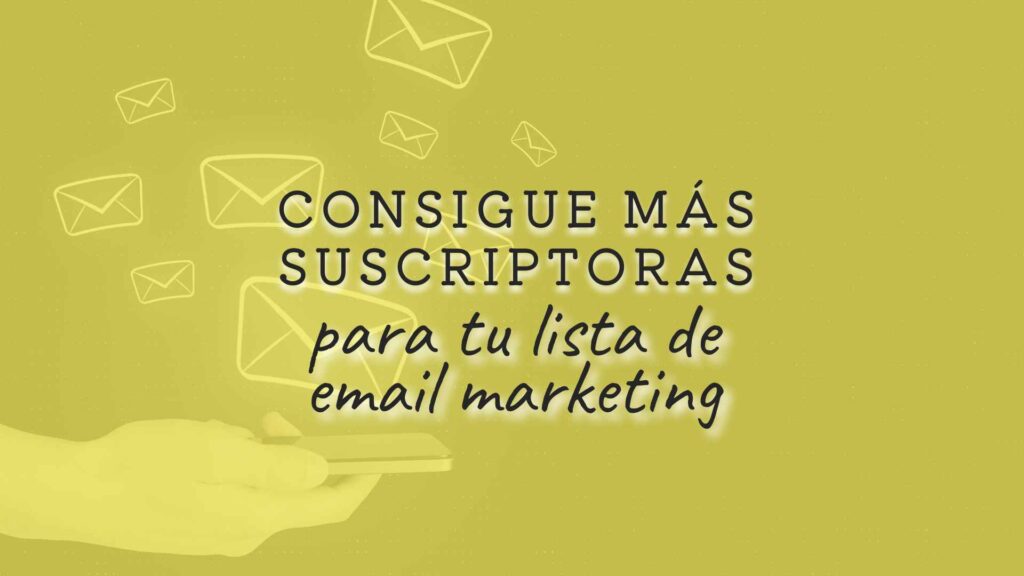 conseguir más suscriptoras