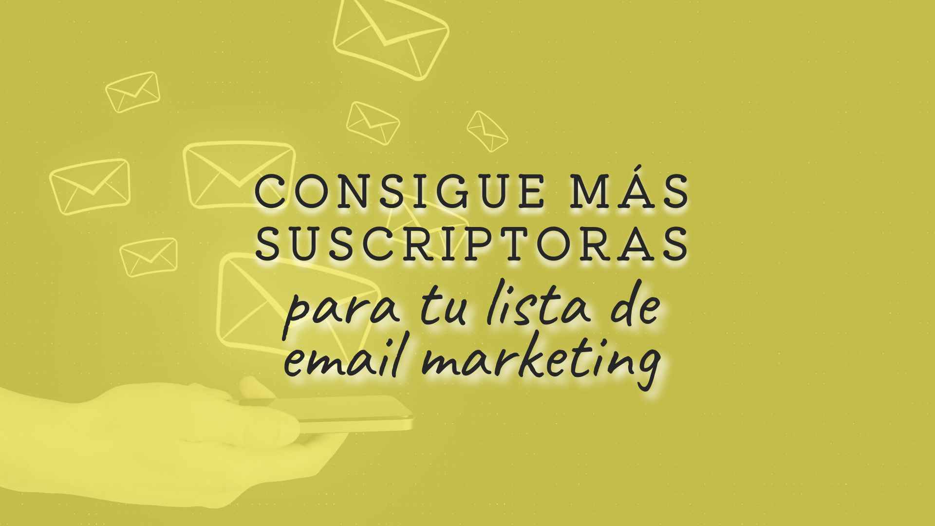 conseguir más suscriptoras