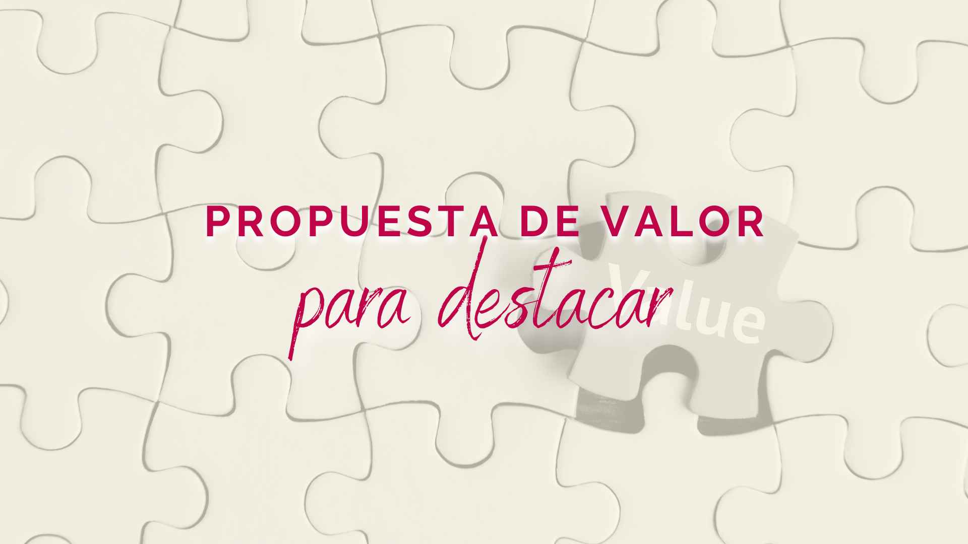 La propuesta de valor