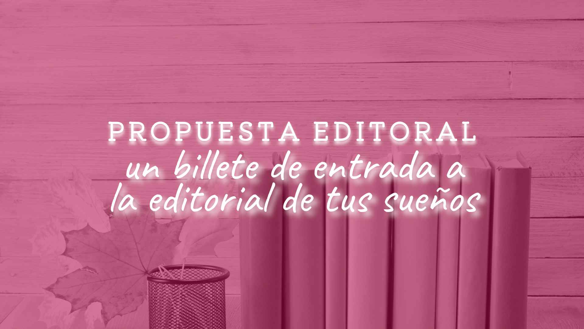 propuesta editorial