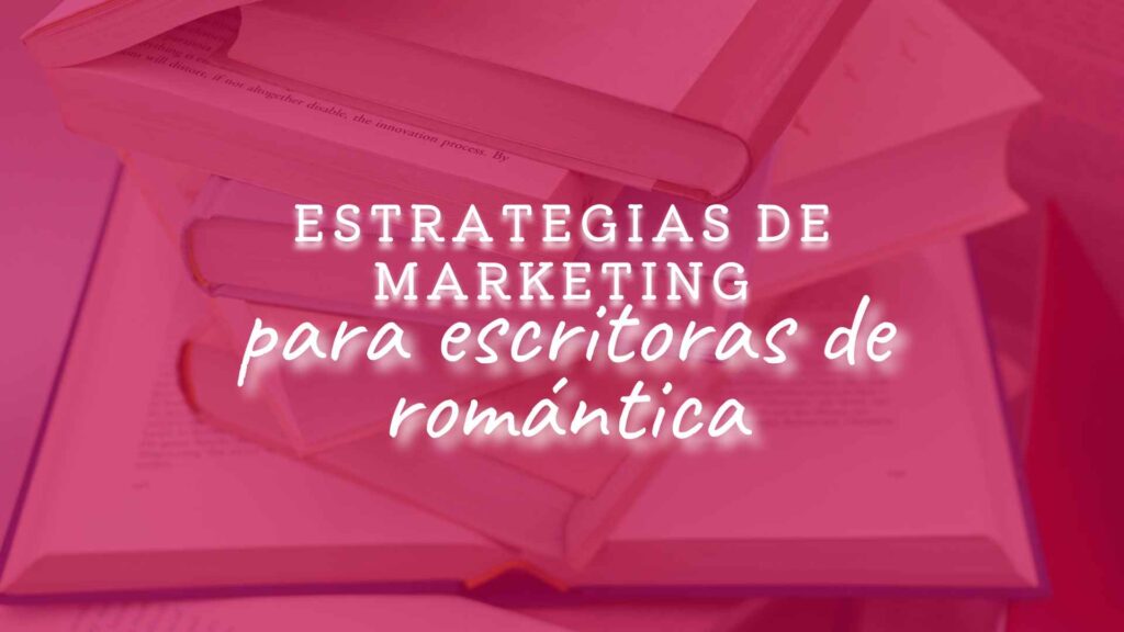 estrategias de marketing para escritoras
