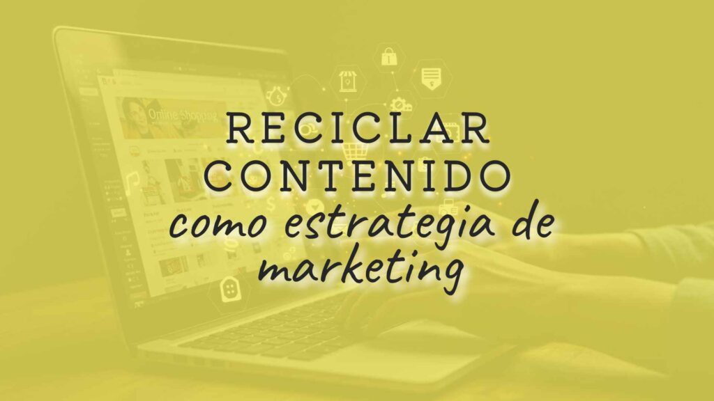 reciclar contenido