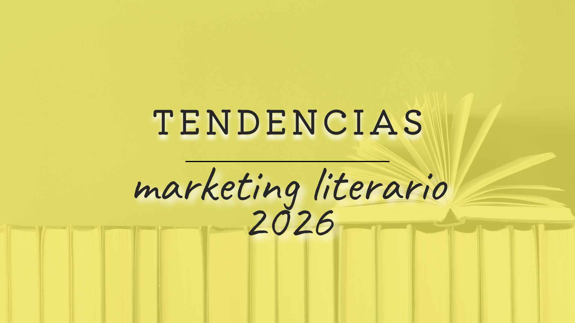 tendencias marketing literario 2026
