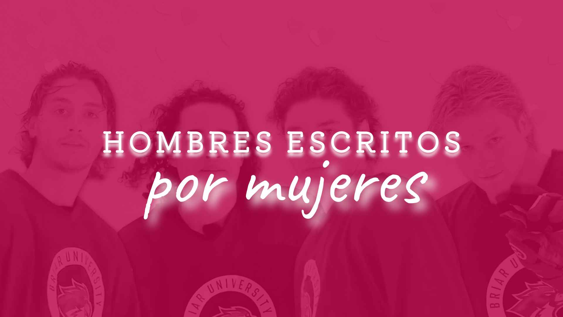Hombres escritos por mujeres
